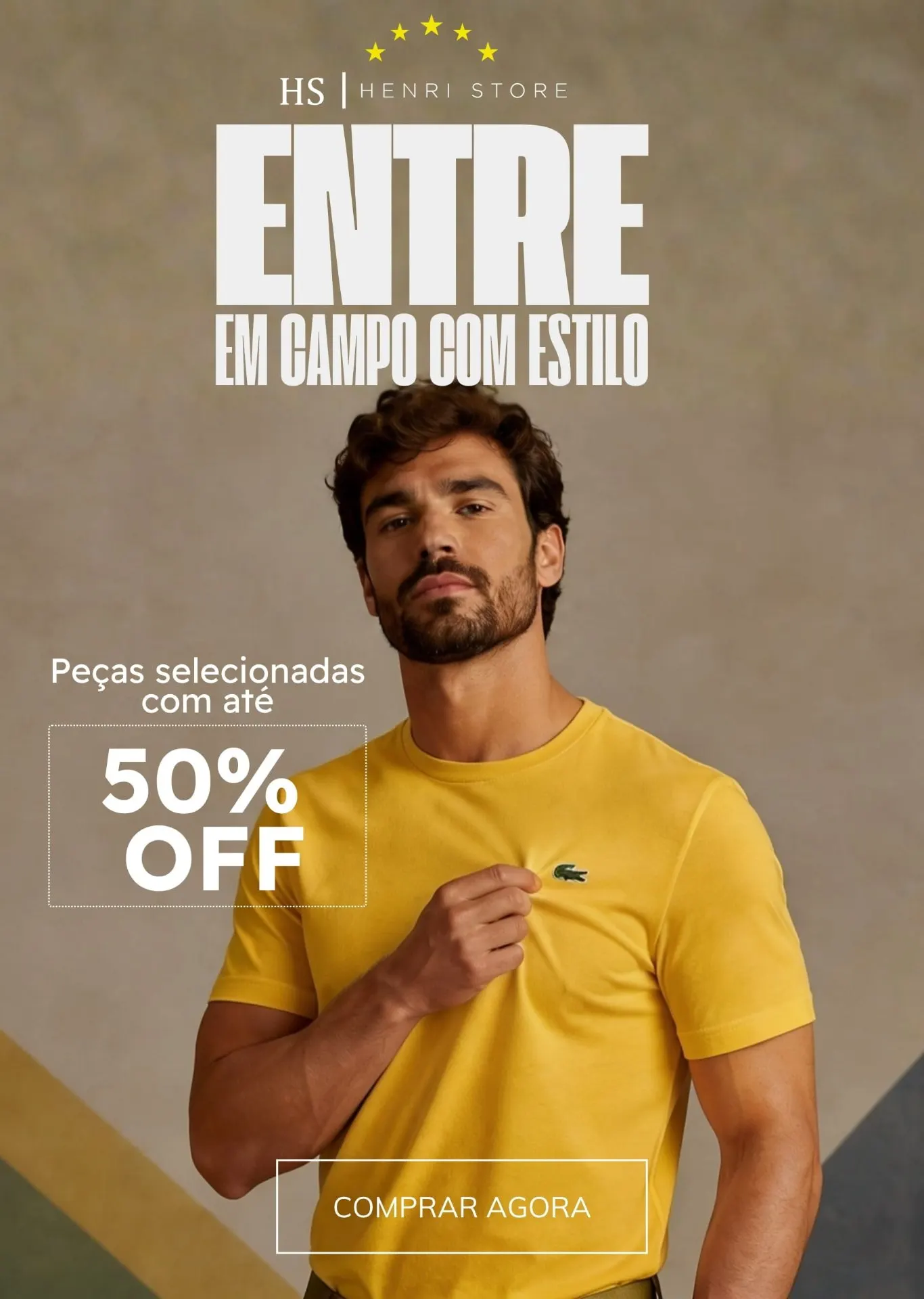 Campanha Henri Store - Entre em Campo com Estilo